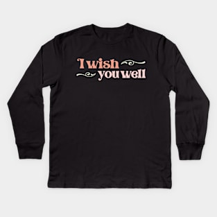 "I wish you well" in gelato colors and elegant font - for those unavoidable skiing accidents Kids Long Sleeve T-Shirt